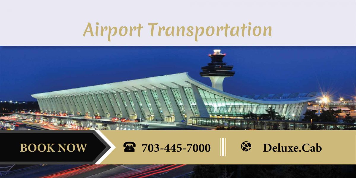 Airport Transportation IAD DCA BWI Deluxe Cab 7034457000